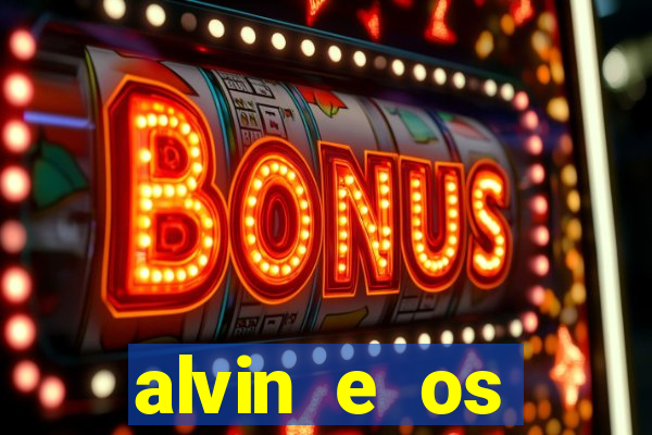 alvin e os esquilos 3 rede canais